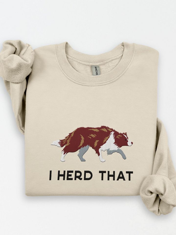 I Herd That Sweatshirt (Embroidered) of a Border Collie(Red) product image (1)