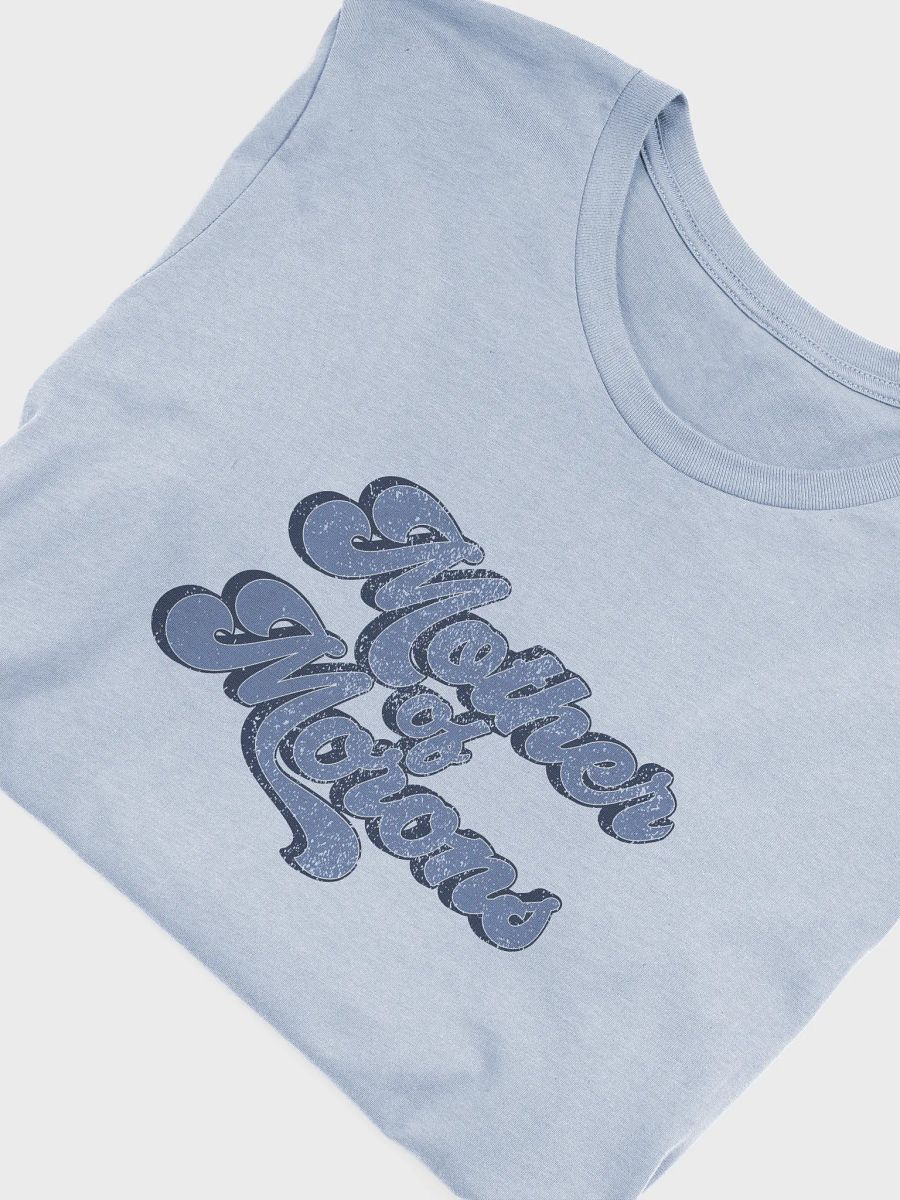Mother of Morons T-Shirt product image (3)