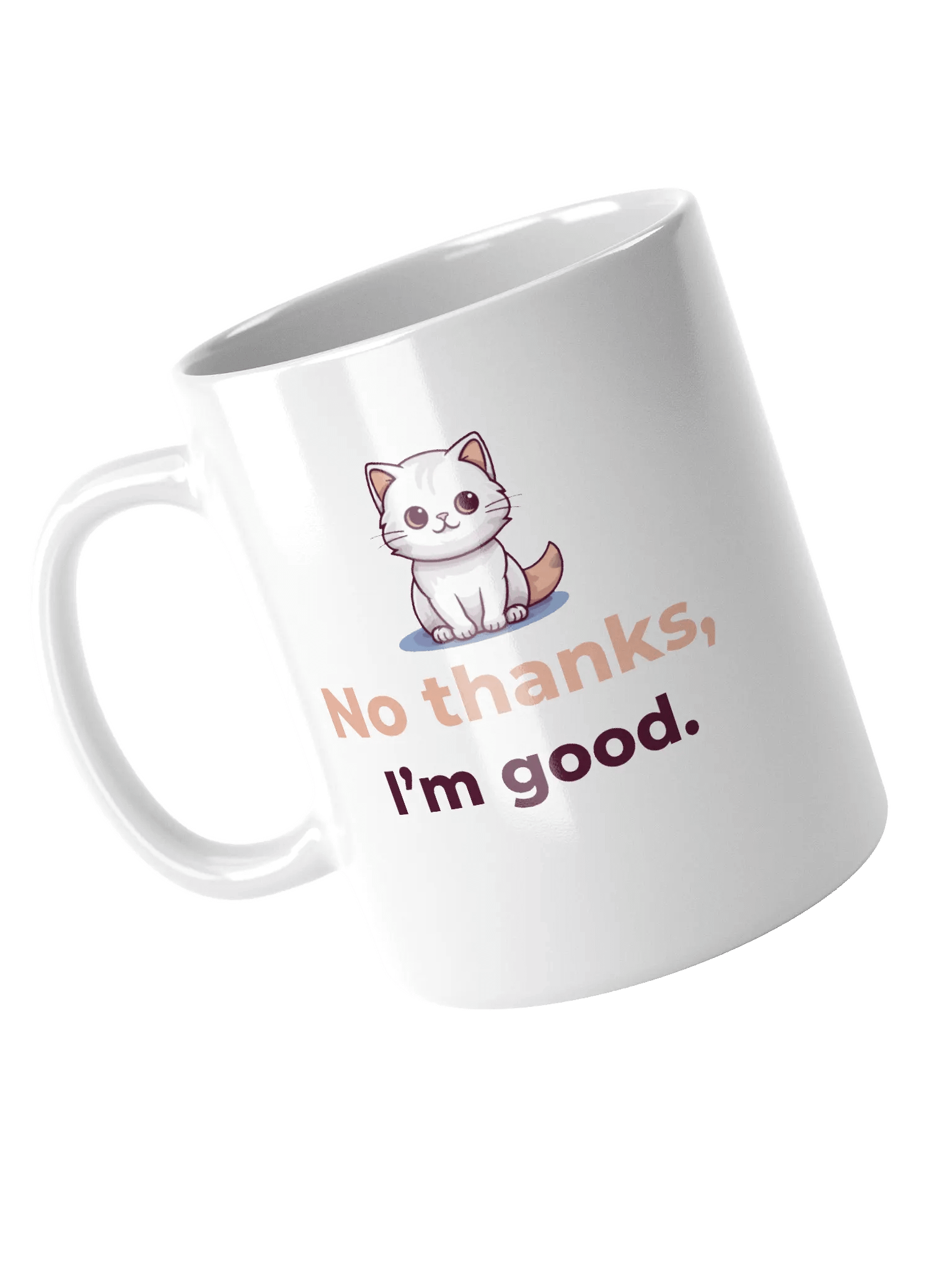 Cute Cartoon Cat 'No Thanks I'm Good' Mug product image (4)