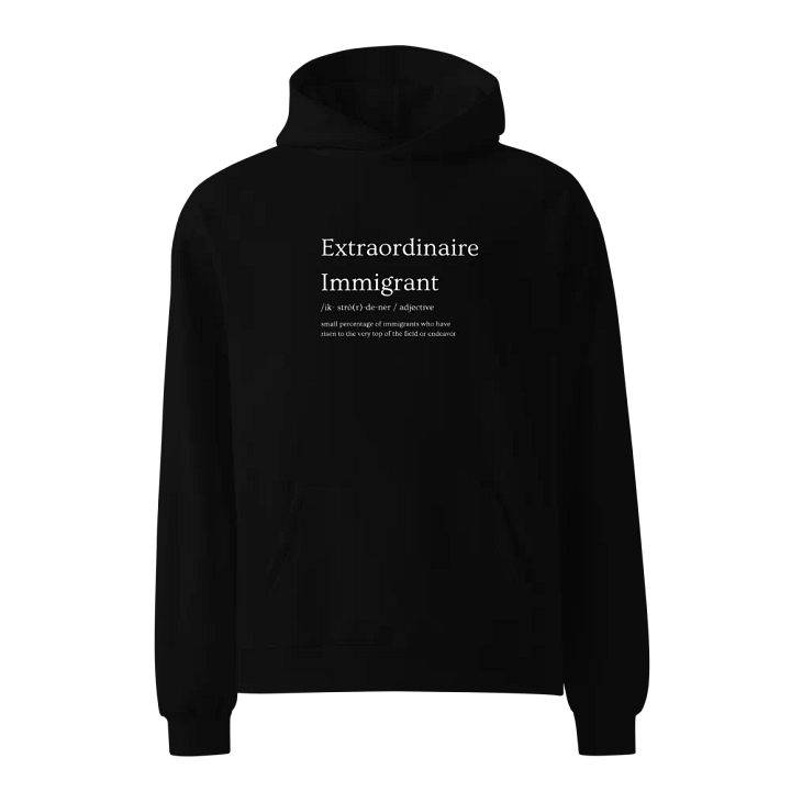 Extraordinaire Immigrant Hoodie product image (1)