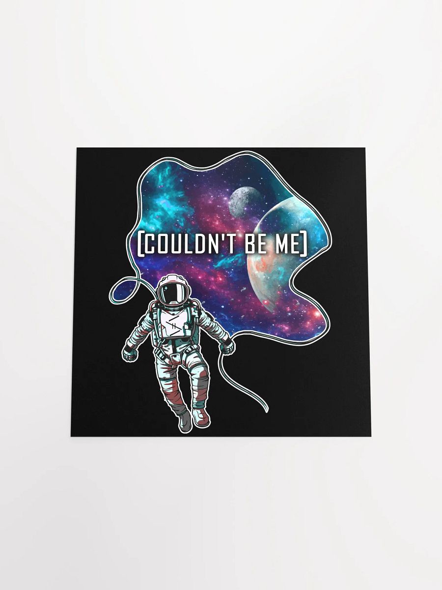 Couldn't be me 'SPACEMAN' Poster product image (18)