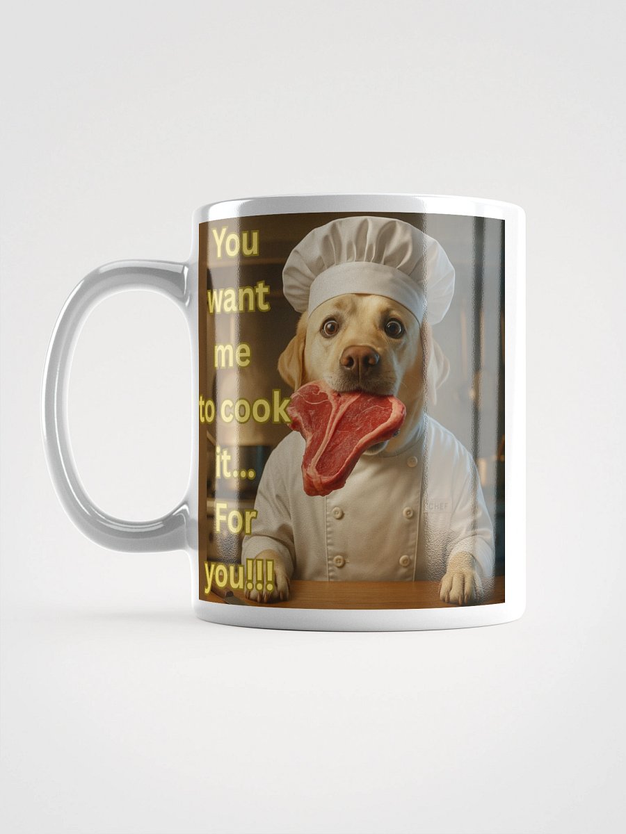 “You Want Me to Cook It?” Funny Chef Dog Design product image (6)