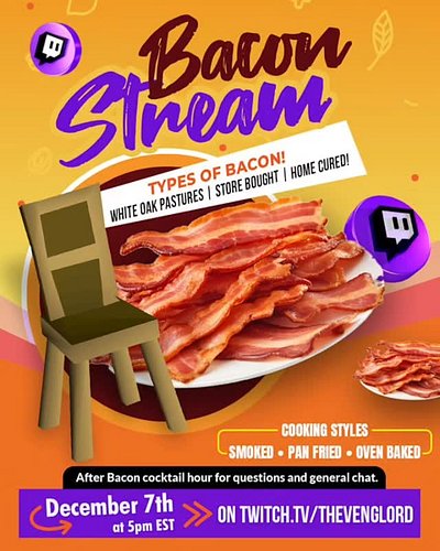 The Bacon Stream countdown begins! 24 hours till the Bacon Stream! #Bacon #twitch #baconstream