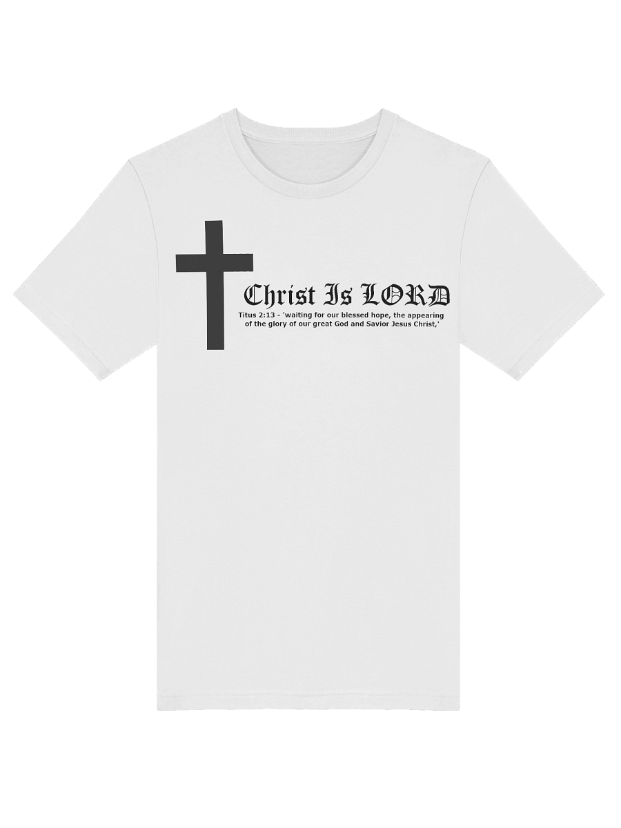Christ Is Lord - Clean White T-Shirt product image (5)