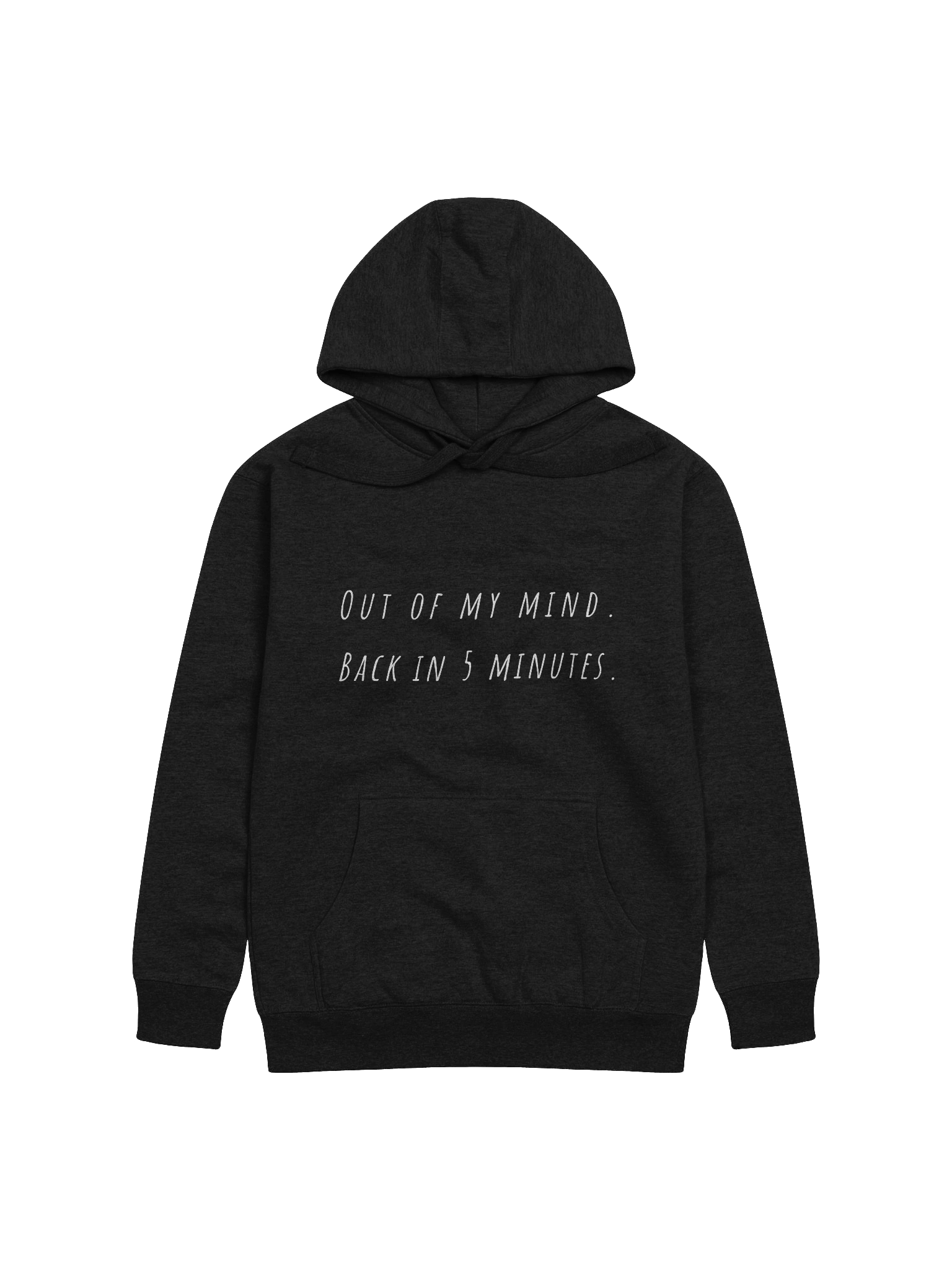 Out of my mind Back in 5 minutes Hoodie - white font color product image (9)