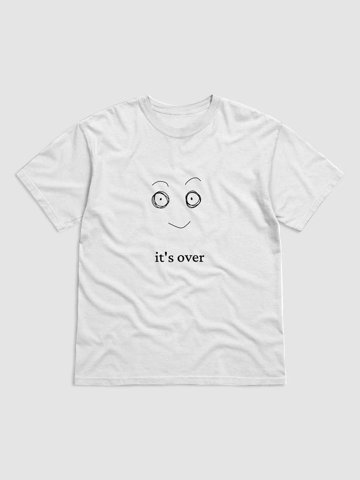 it's over tshirt product image (1)