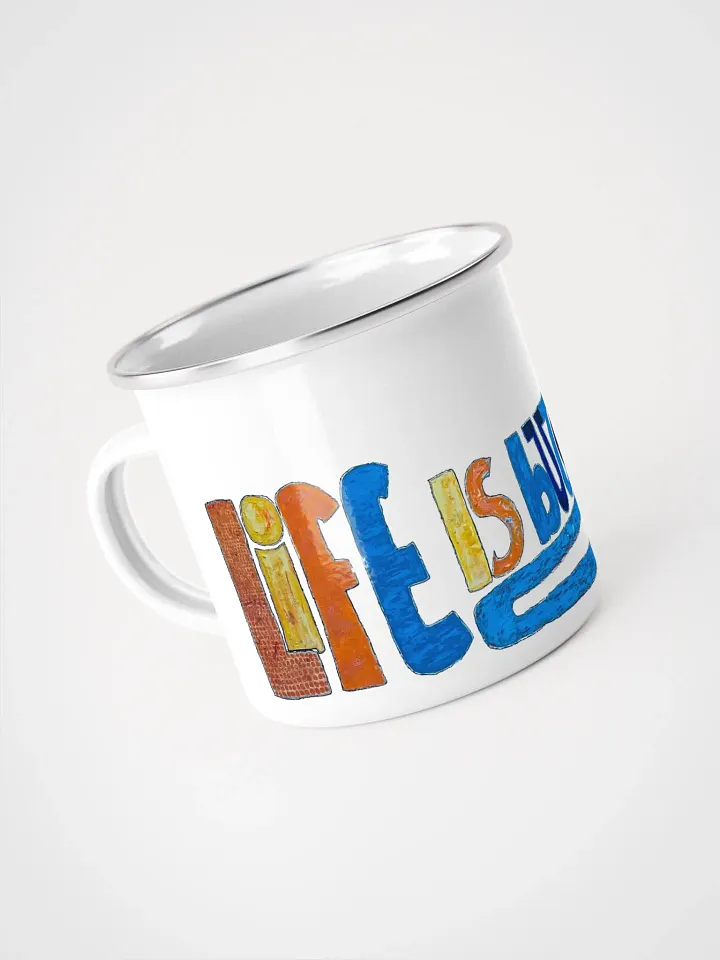 Life is But a Dream Enamel Mug product image (1)