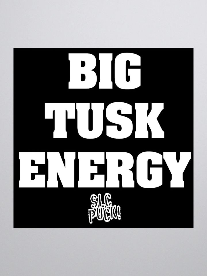 Big Tusk Energy Sticker product image (1)