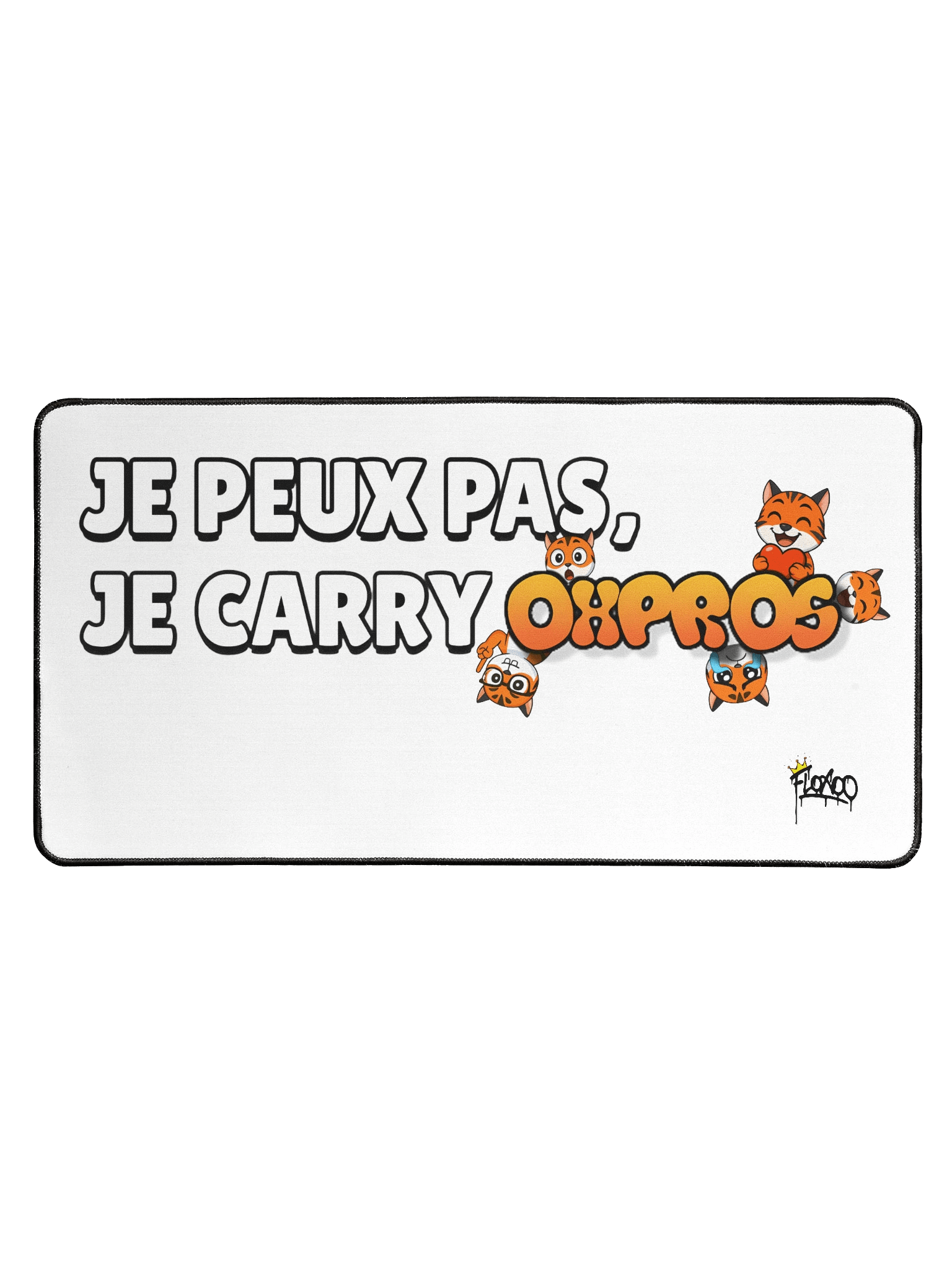 Tapis de bureau "Je peux pas, je carry Oxpros" product image (1)