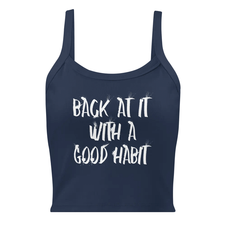 "Back At It With A Good Habit" Bella+Canvas Women's Micro-Rib Tank Top product image (9)