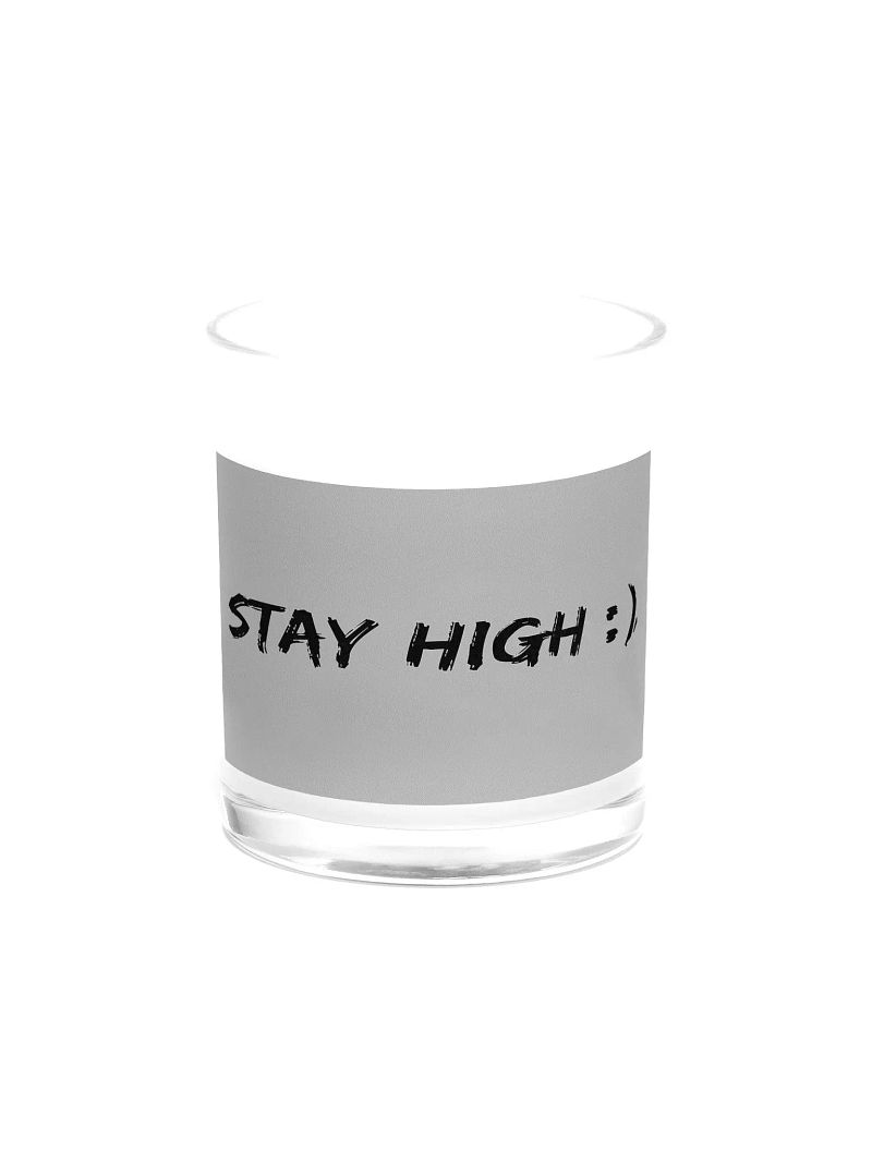 Stay High Soy Wax Candle In A Clear Glass Jar (Black Text)