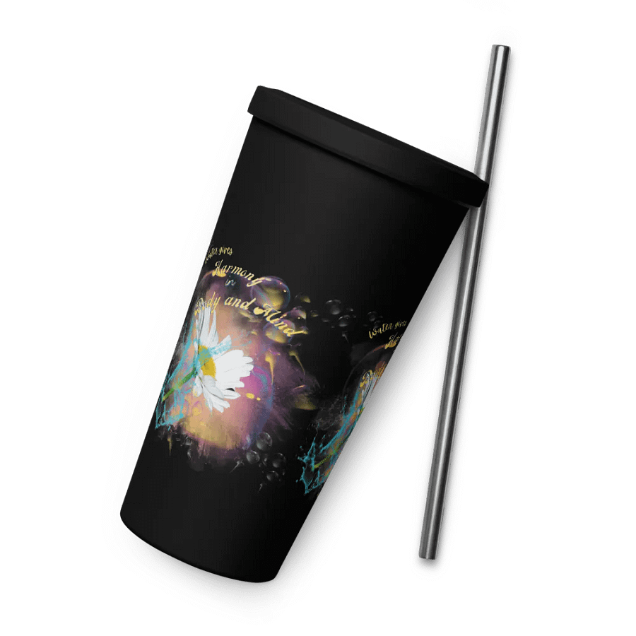 Insulated Tumbler with straw with beautiful swirly  water drop splash and drops design, featuring ‘This water gives Harmony in Body and Mind