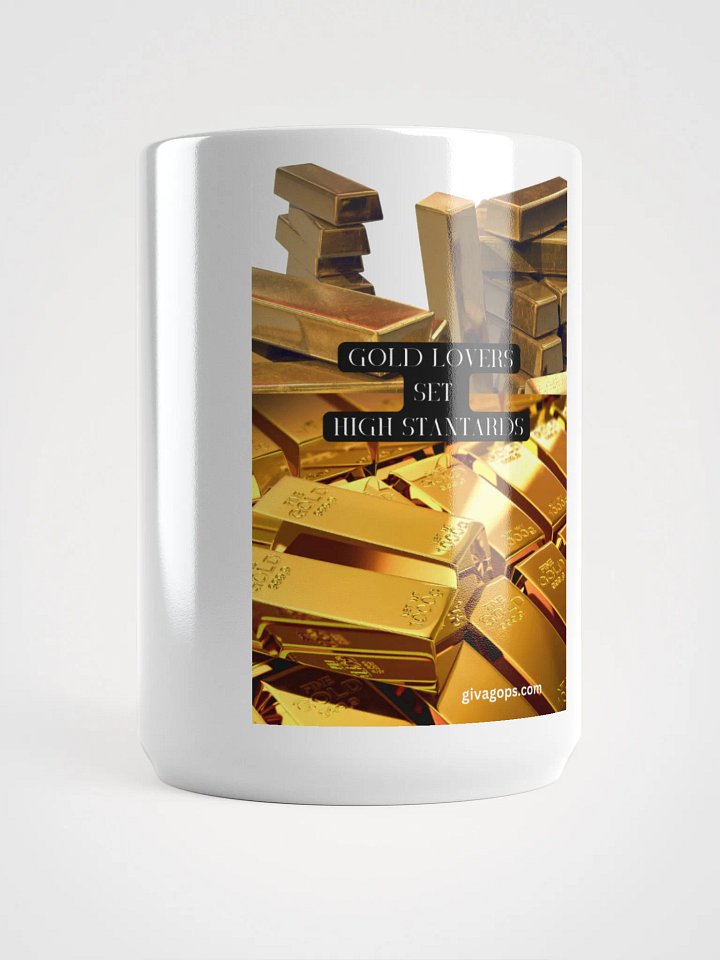 Gold Lovers Set High Standards ( mug ) product image (1)