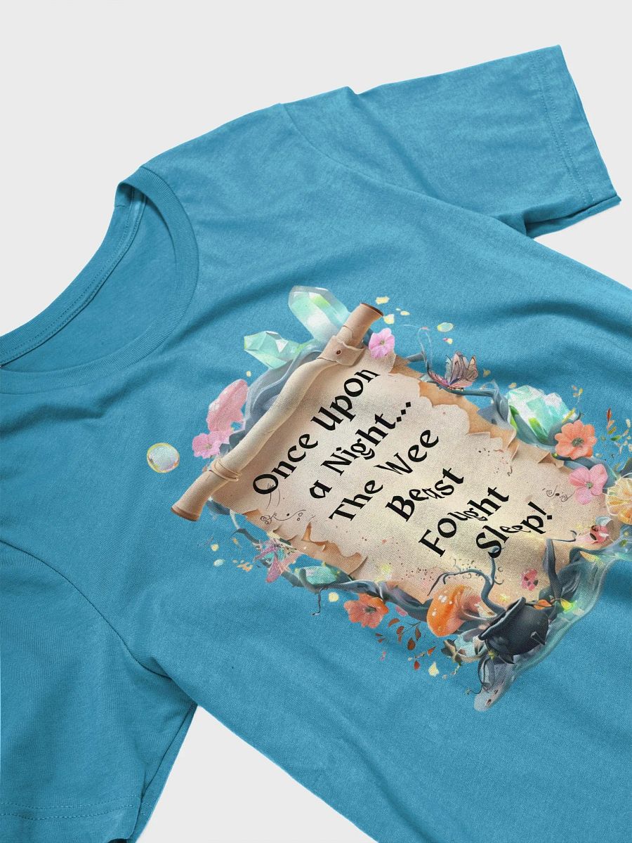 Funny Mom T-Shirt – ‘Once Upon A Night… The Wee Beast Fought Sleep!’ Parenting Humor Shirt product image (29)