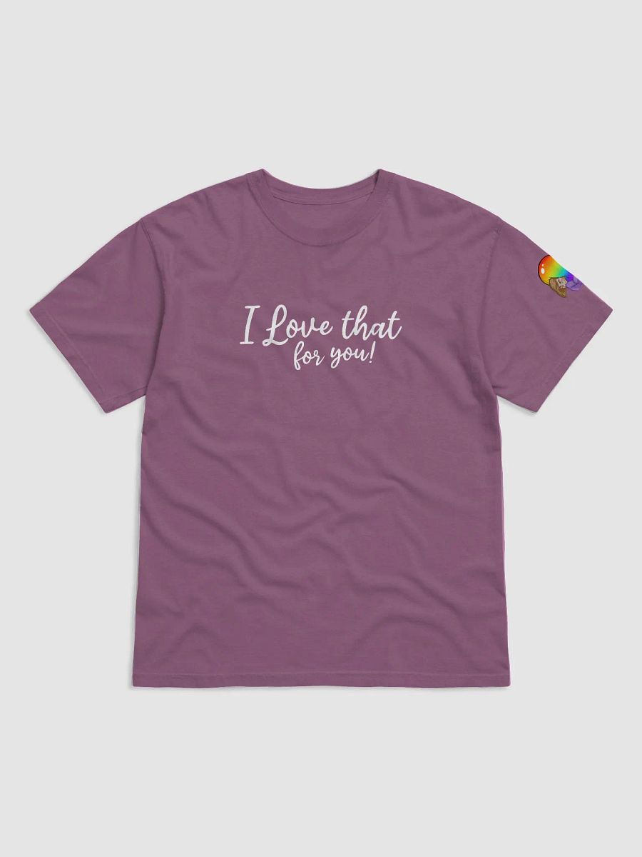 I Love That For You (White Font) product image (4)