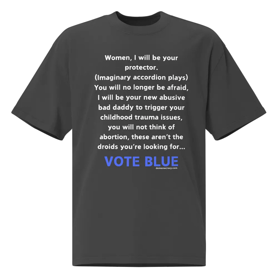 The Protector - Dumb Trump Quote #1 Faded Oversized Tee product image (1)