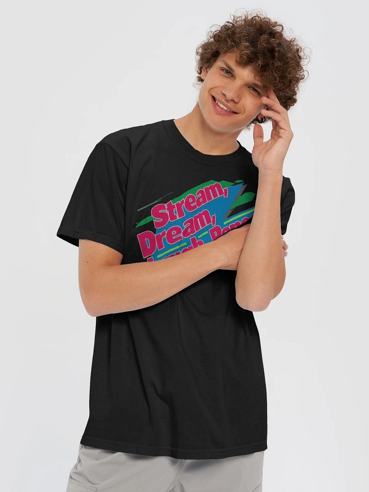 Stream, Dream, Laugh, Repeat T Shirt product image (1)