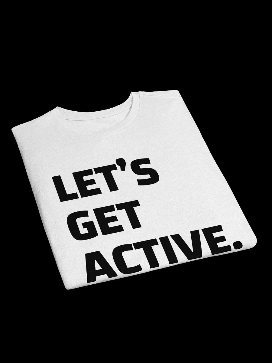 "Let's Get Active" | TSHIRT product image (7)