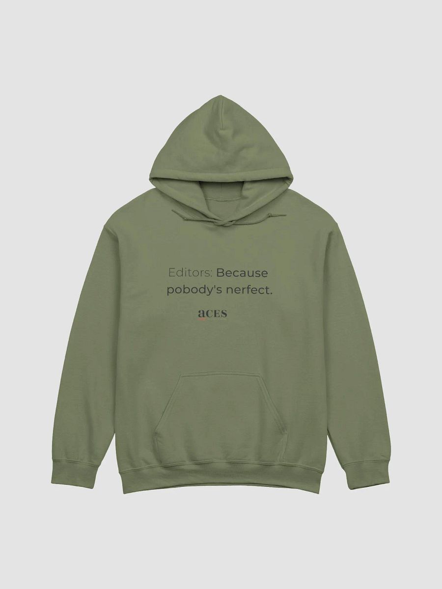 Editors: Because pobody's nerfect classic hoodie product image (4)