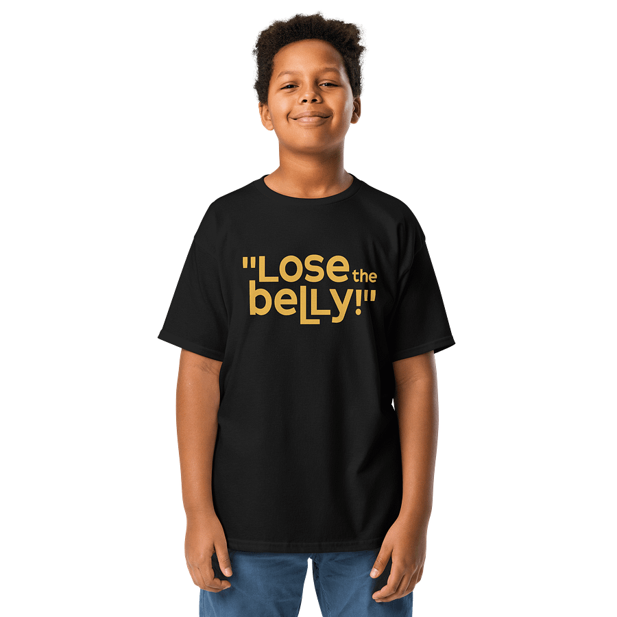 "Lose The Belly!" Children T-Shirt product image (1)