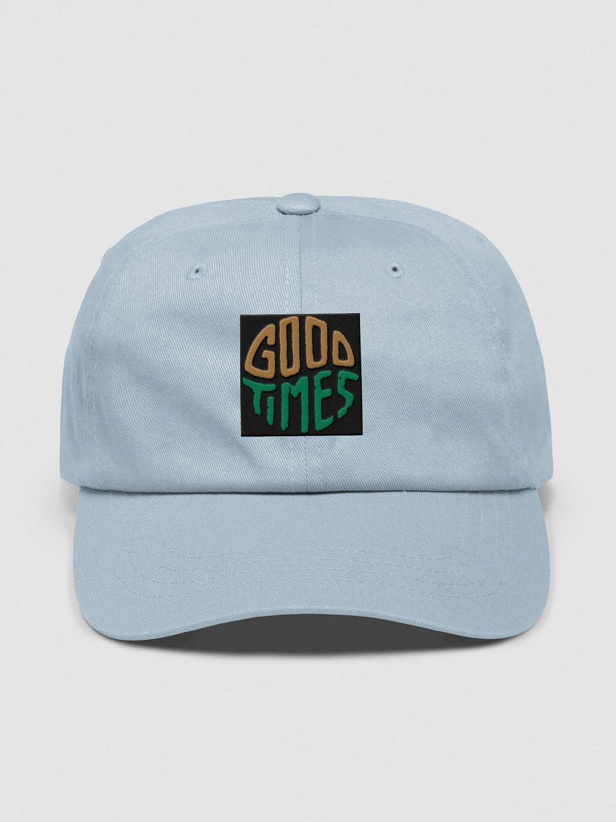 Good Times Embroidered Dad Hat - Urban Streetwear Cap product image (17)