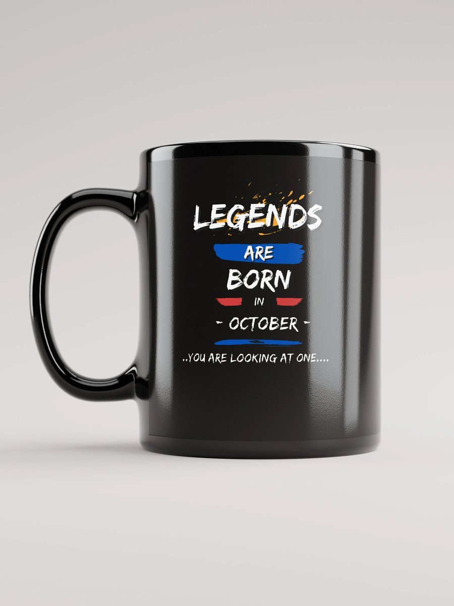 LEGENDS ARE BORN in October Mug product image (6)
