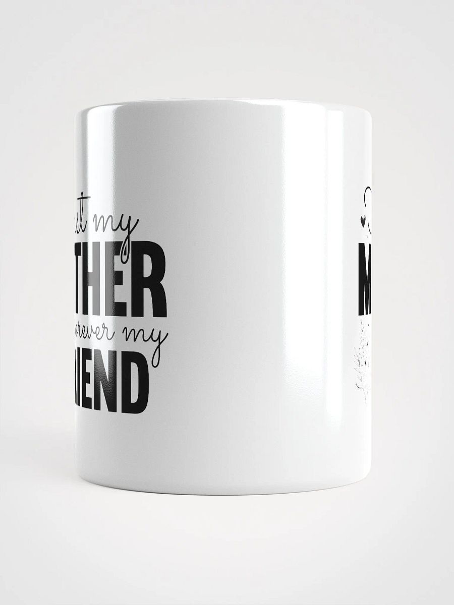 First Mother Forever Friend Glossy Mug product image (13)