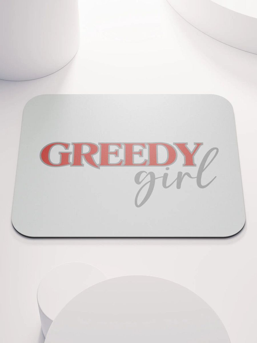 Greedy Girl Mouse Pad product image (1)