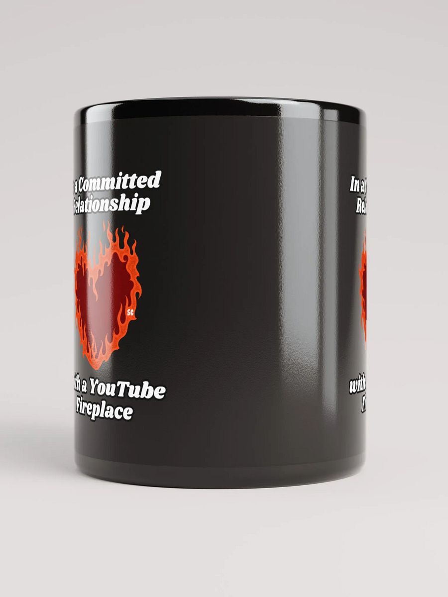 Flaming Heart - In a Committed Relationship with a YouTube Fireplace | Black Glossy Mug product image (6)