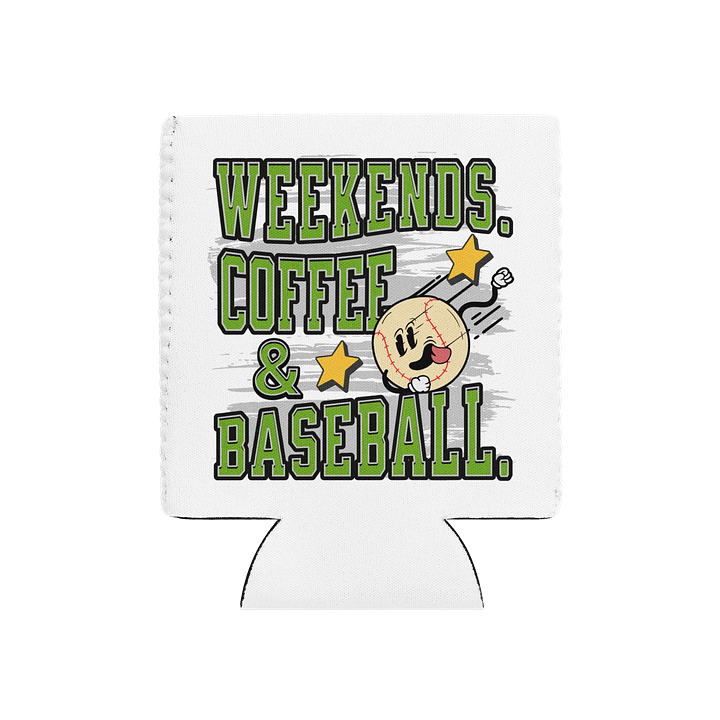 Weekends Coffee And Baseball Excited Coozie product image (2)