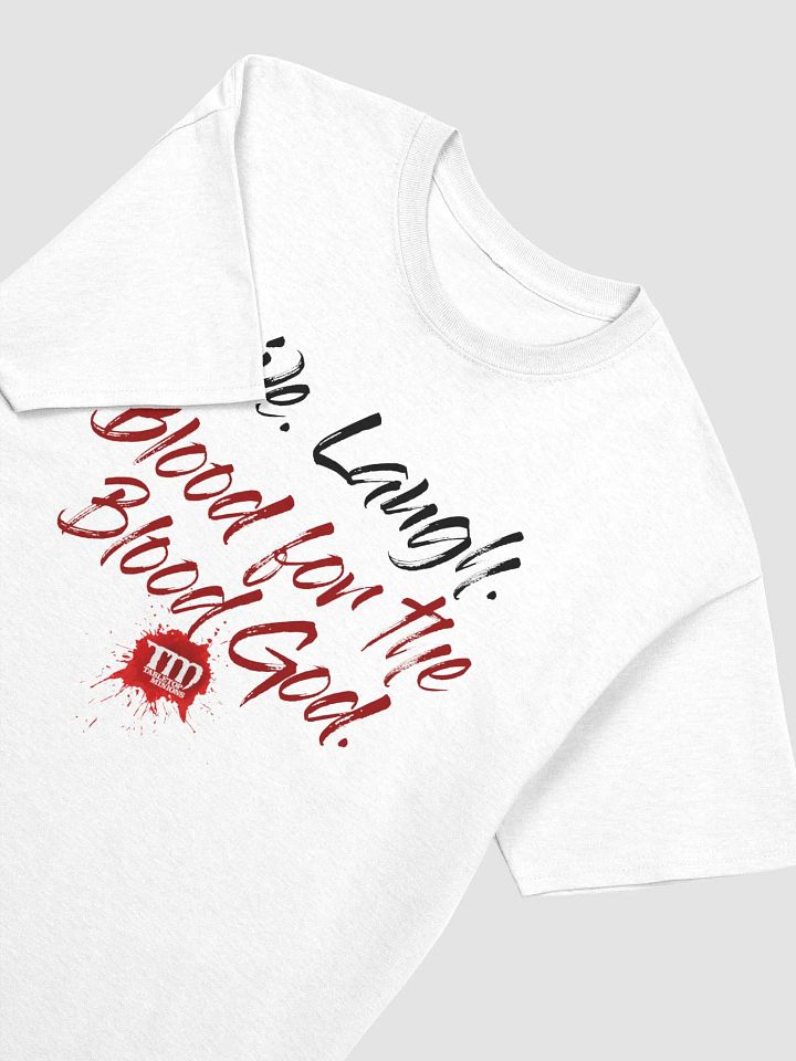 Live Laugh Blood shirt product image (2)