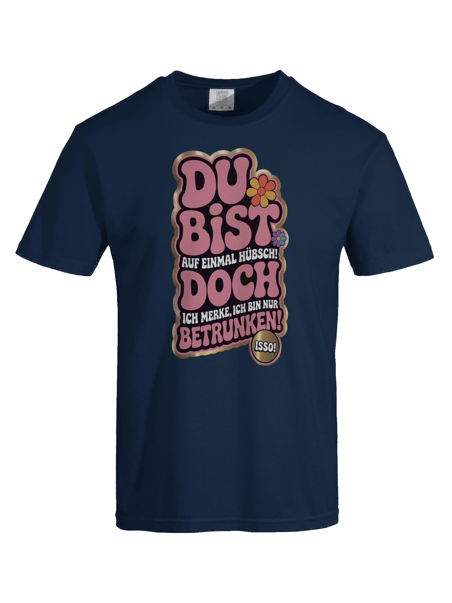 DU BIST ... DOCH ... BETRUNKEN T-Shirt product image (76)