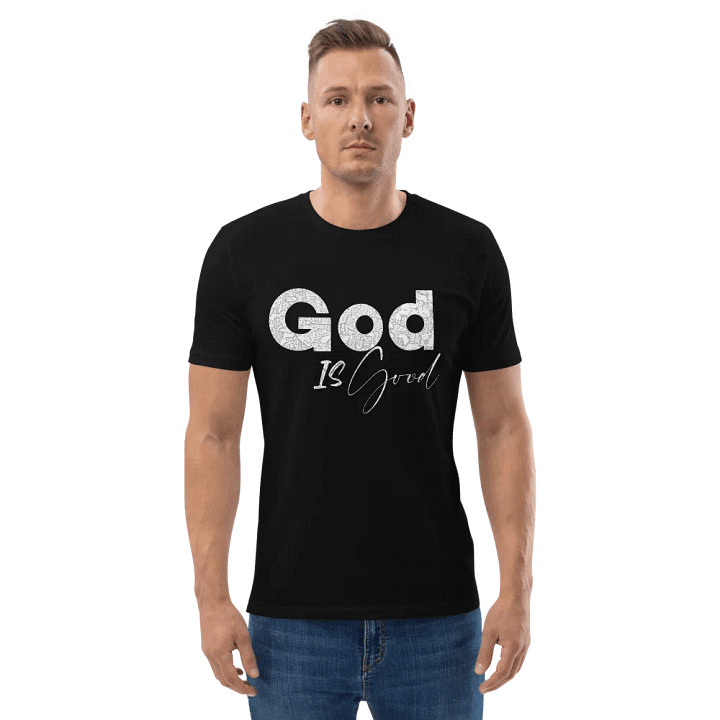 God Is Good: Stanley/Stella Organic Cotton T-Shirt product image (2)