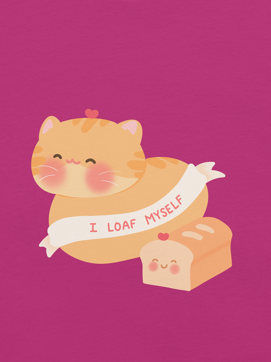 I Loaf Myself Soft Cotton Unisex T-shirt product image (3)