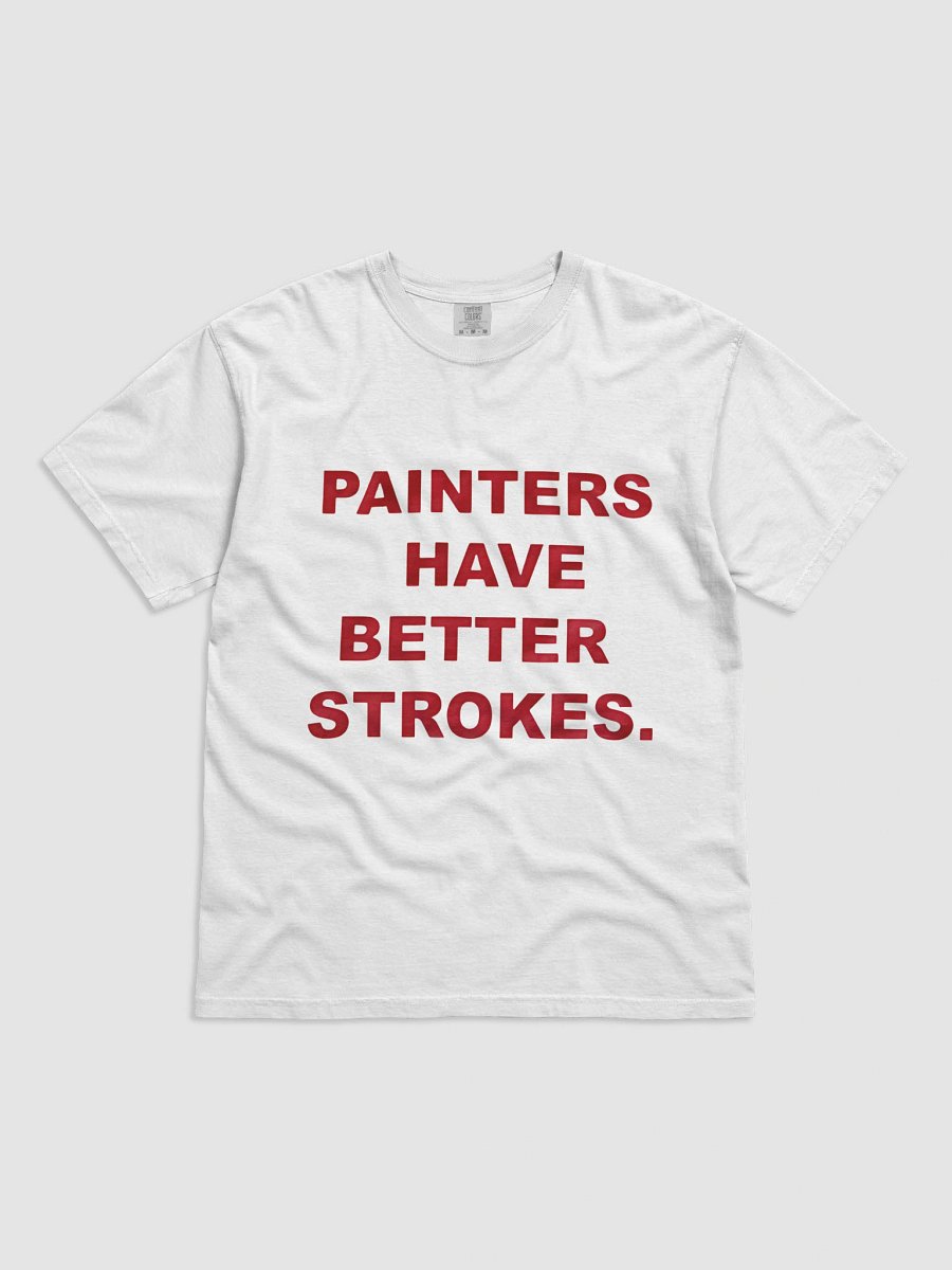 Painters Have Better Strokes Shirt product image (11)