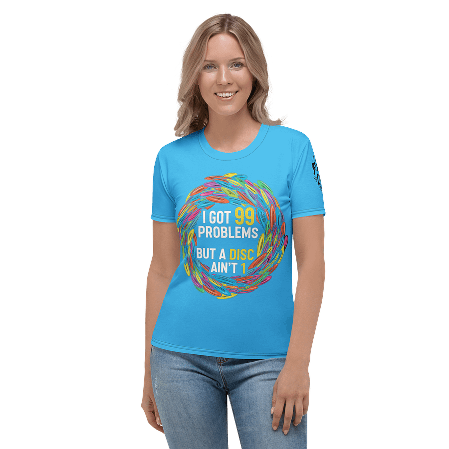 Fancy Lads Women's Blue T-shirt "I Got 99 Problems But A Disc Ain't 1" product image (4)