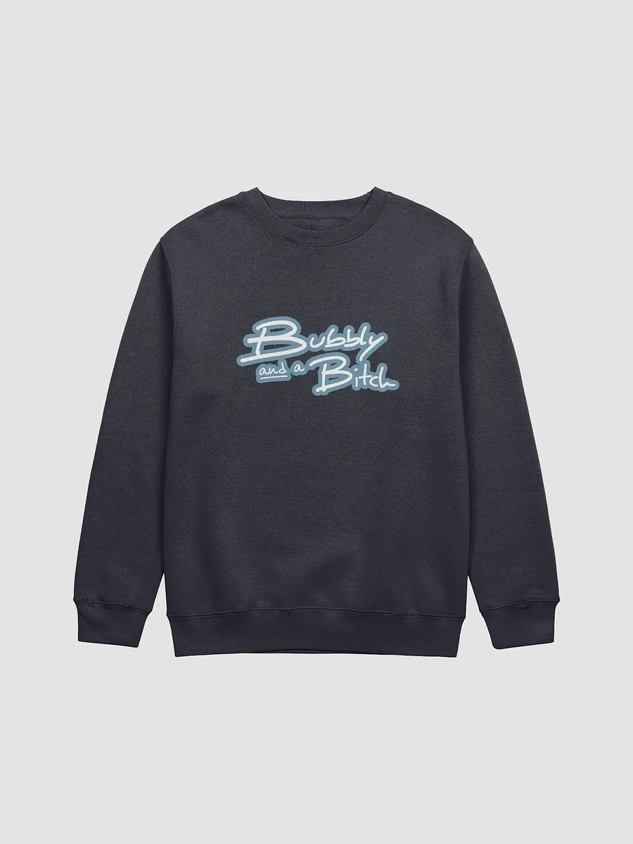 Bubbly and a B*tch (lined design, #709AAF) printed crewneck product image (13)