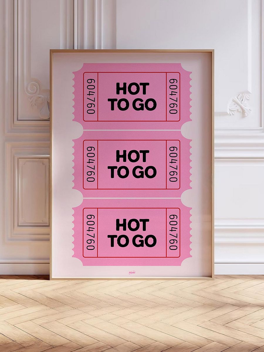 Hot To Go Ticket Print product image (3)