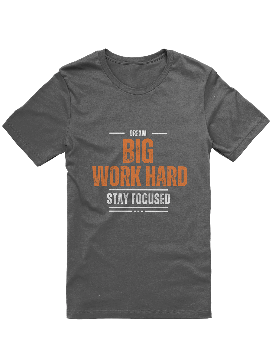 Dream Big Work Hard T-Shirt product image (1)