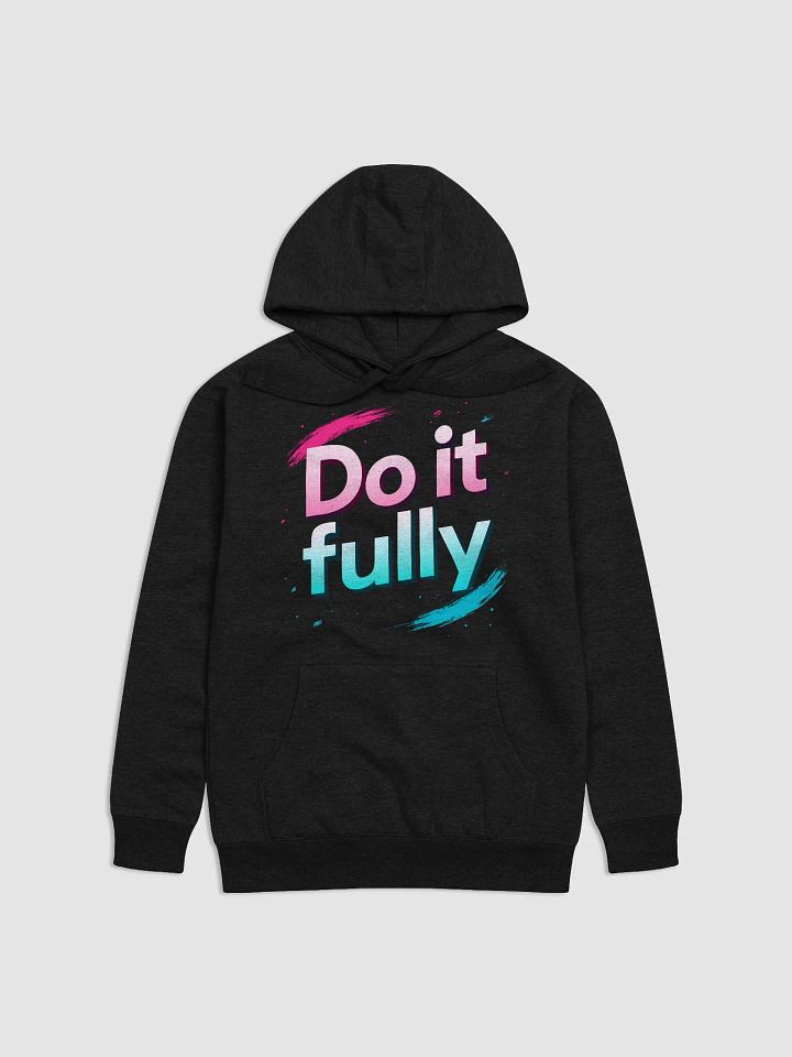 Unlock Your Inner Power with Scarlett Johansson’s Inspiring Mantra:    Do It Fully   — The Hoodie That Transforms Fans into Fearless Achievers product image (1)