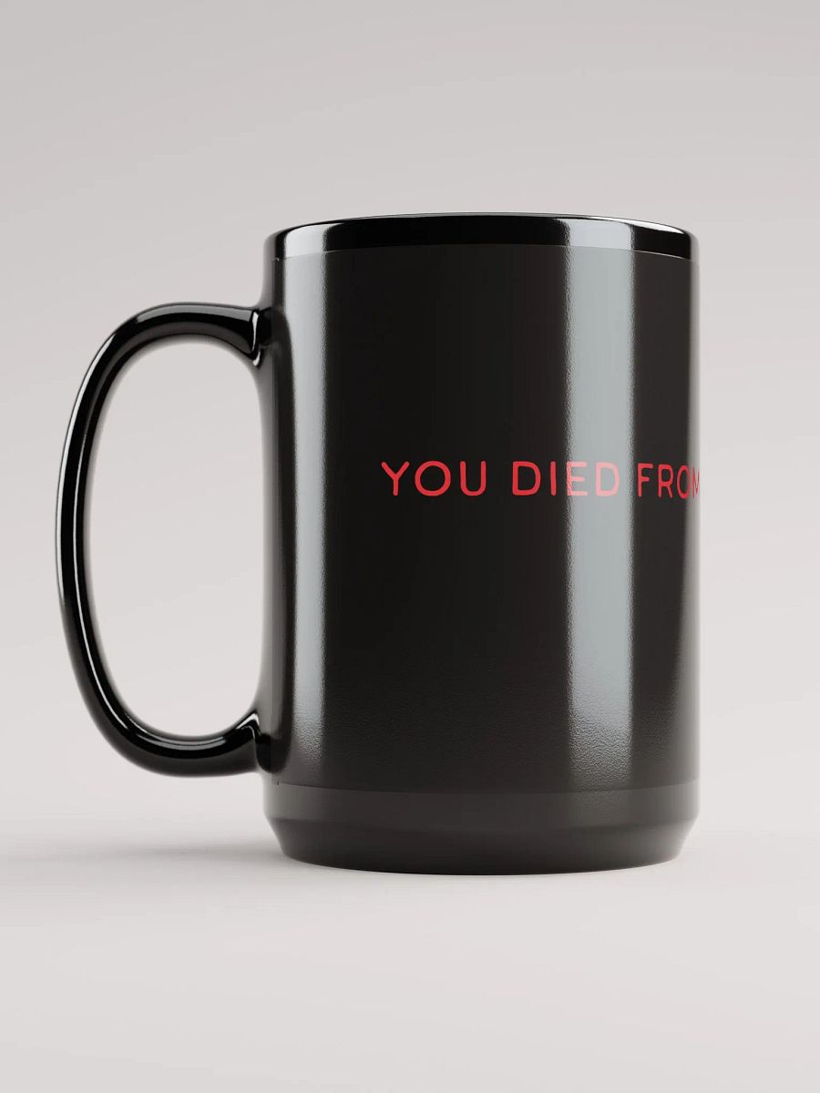 YOU DIED FROM OVERCONFIDENCE 15 oz Black Ceramic Mug product image (6)