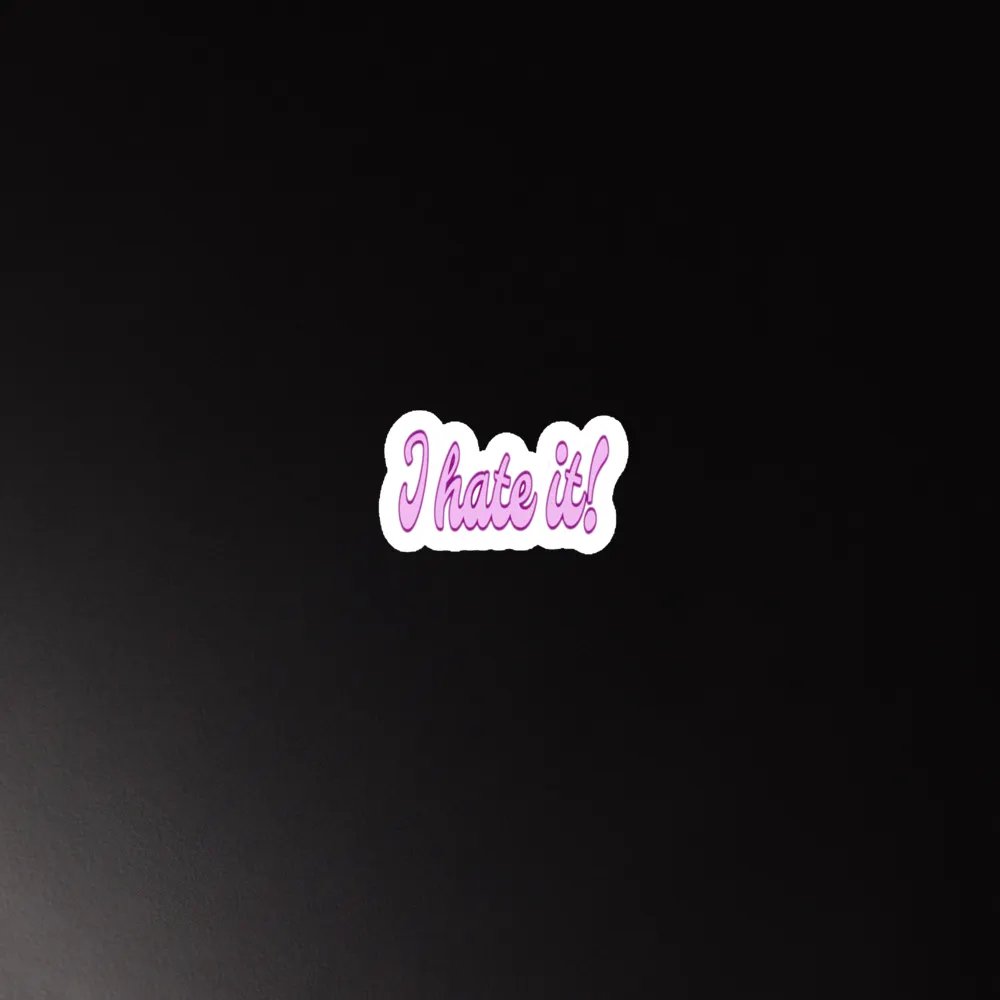 I Hate It! - Magnet product image (3)