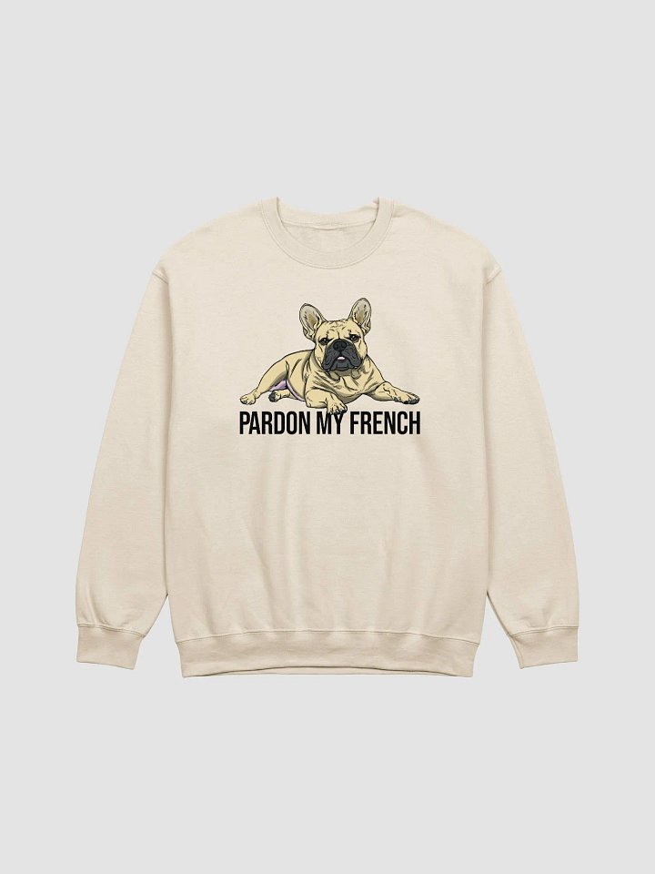Pardon My French Sweatshirt of a French Bulldog | Funny Shirt for Frenchie Owners product image (1)