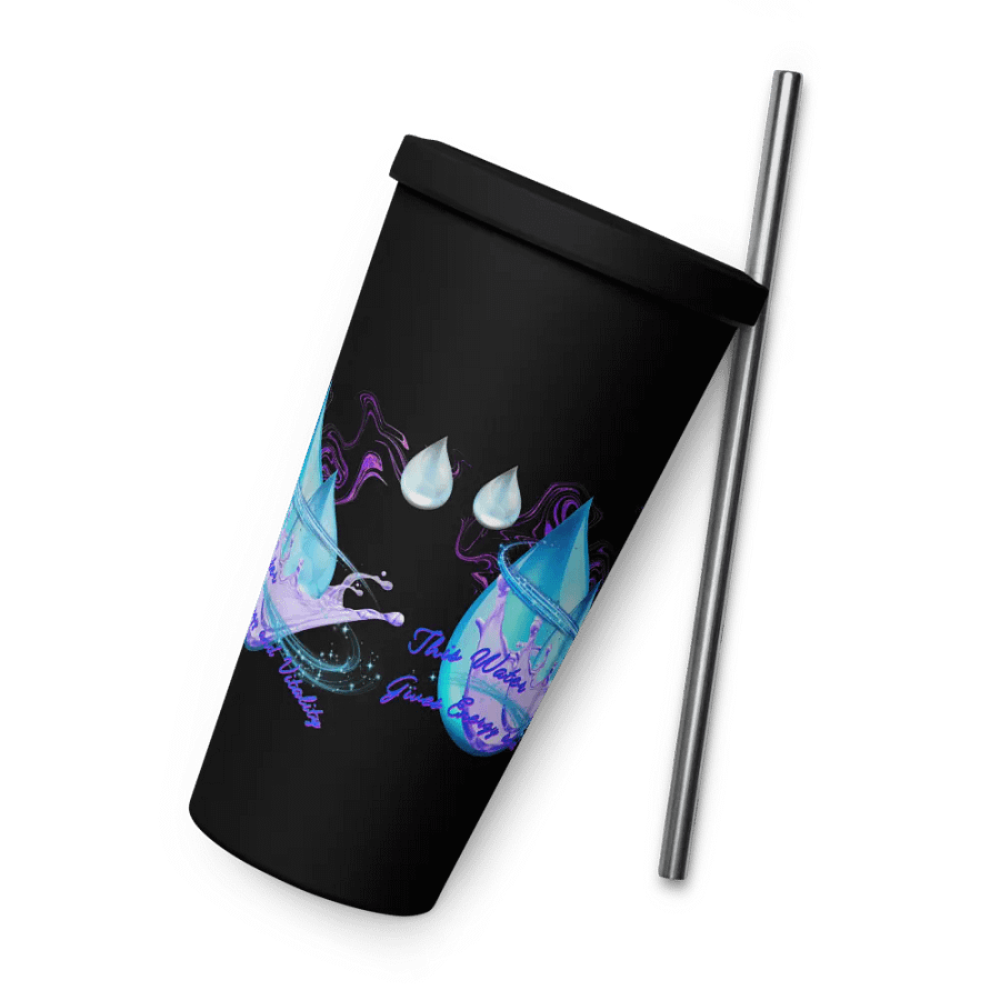 nsulated Tumbler with straw with beautiful swirly blue water drops  featuring ' This water gives energy and vitality