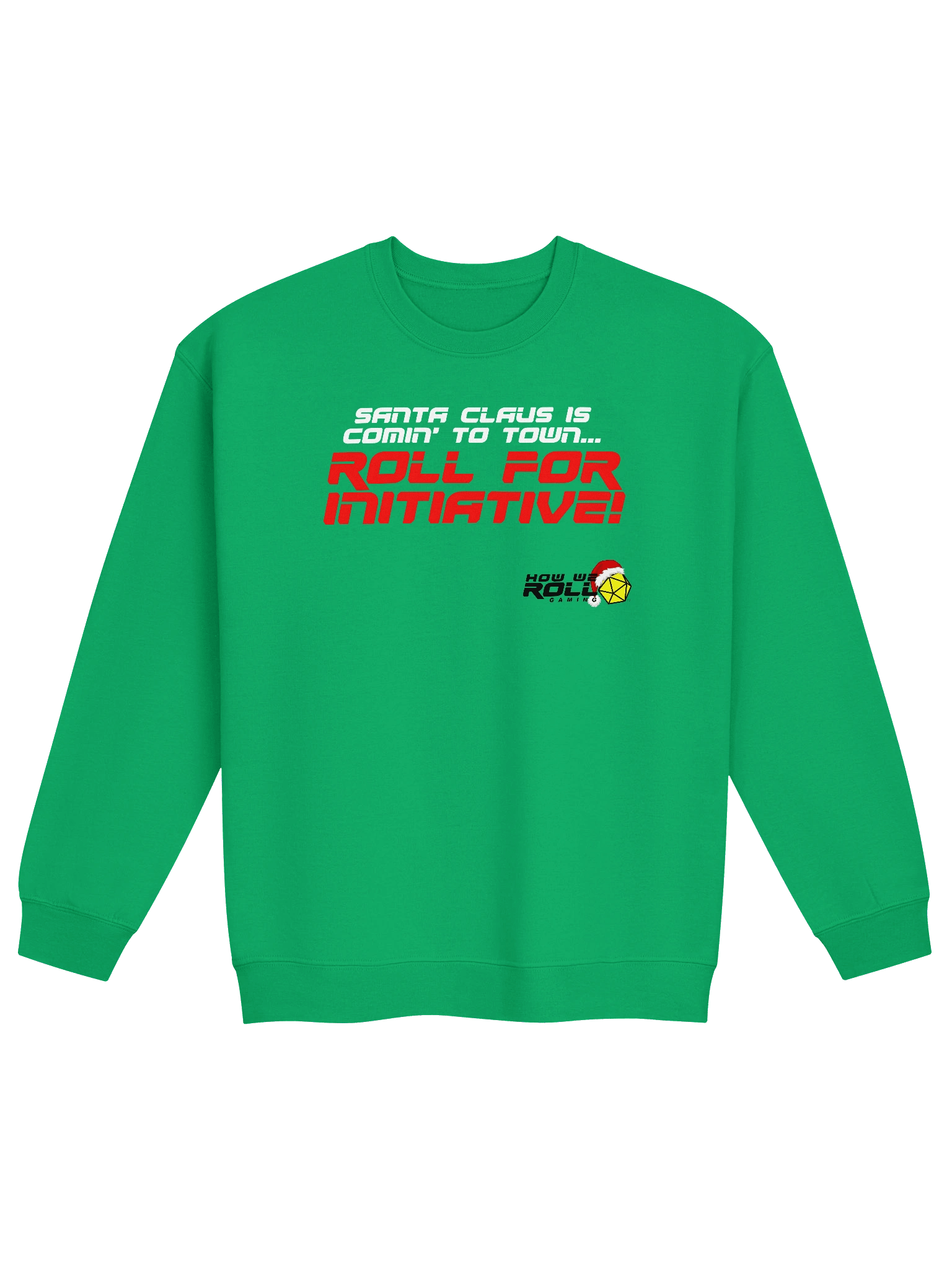 Santa Claus Is Comin' to Town...Roll for Initiative! Sweatshirt product image (1)