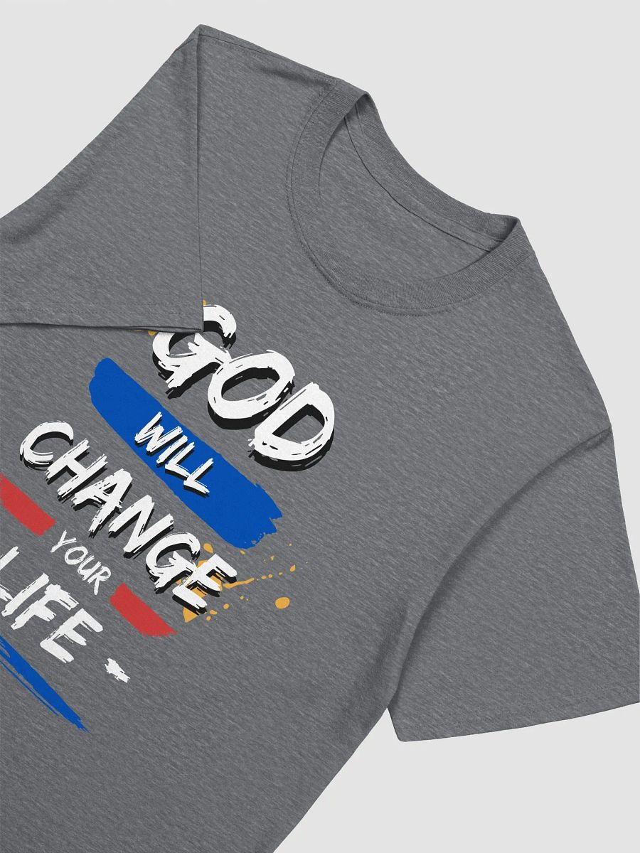 GOD WILL CHANGE YOUR Life T-Shirt (Gray) product image (3)
