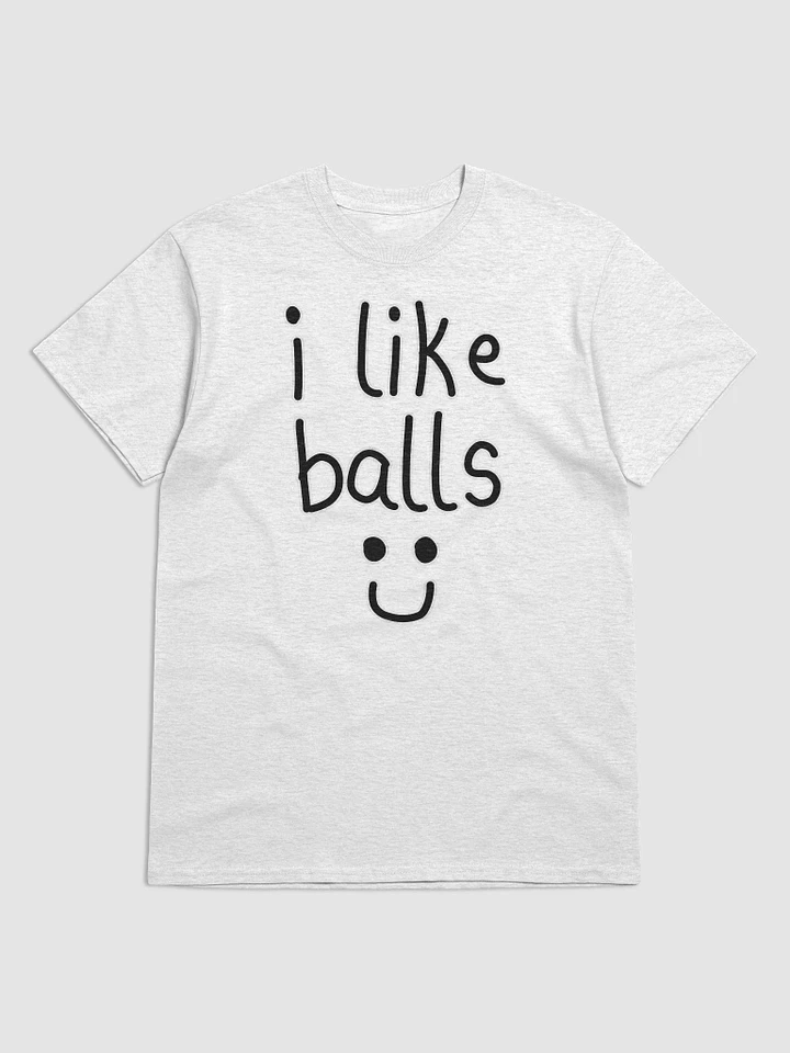i like balls :) - Shirt product image (10)