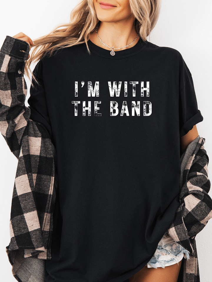 Comfort Colors I'm With The Band Shirt product image (2)