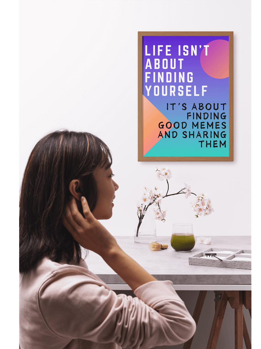 Life is About Memes Poster – Humorous Wall Art for Meme Lovers product image (2)