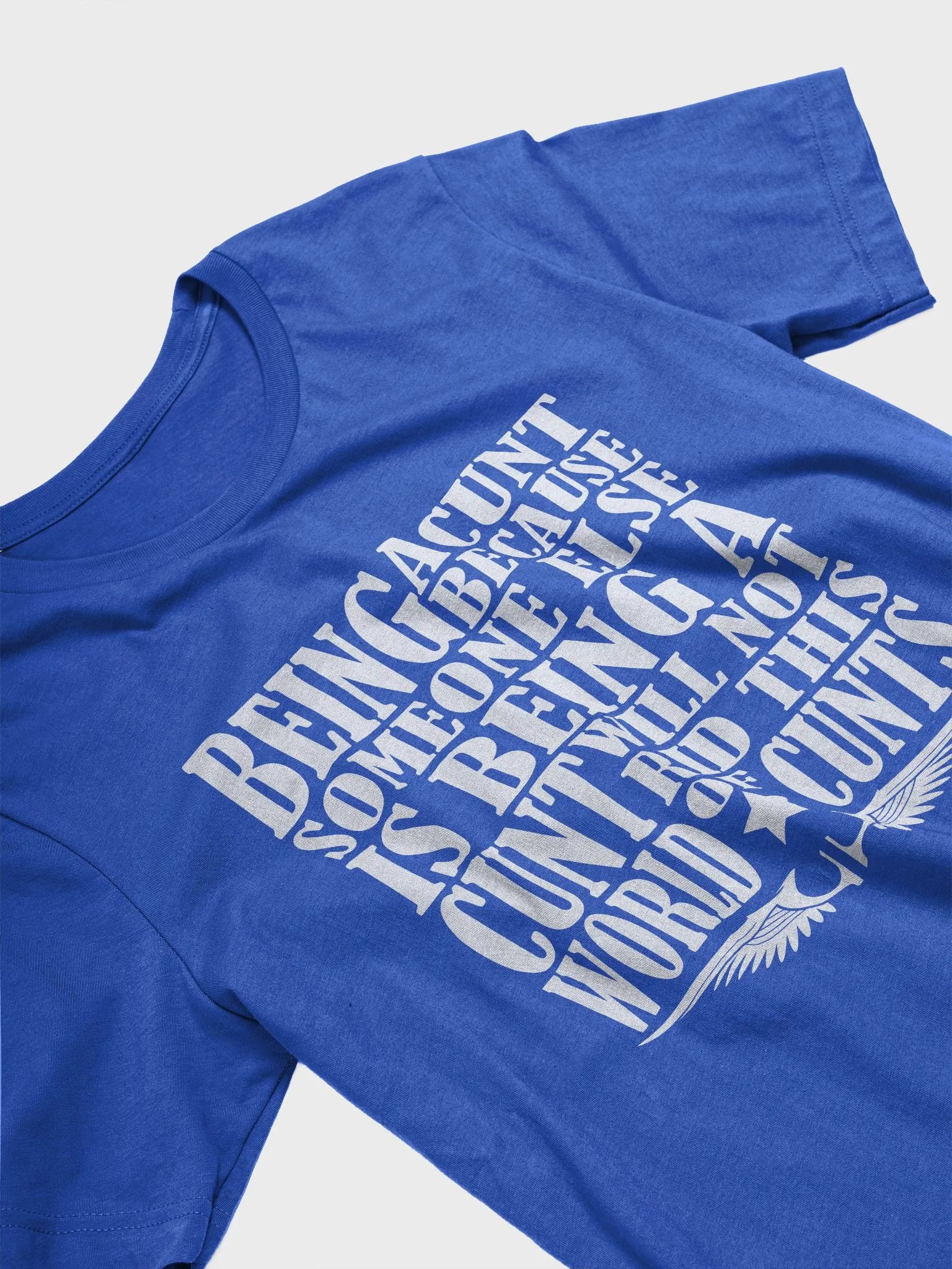 Stop Being A Cunt - White Lettering - Bella+Canvas Supersoft T-Shirt product image (3)